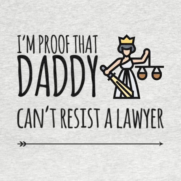 I'm proof that daddy can't resist a lawyer by Ashden